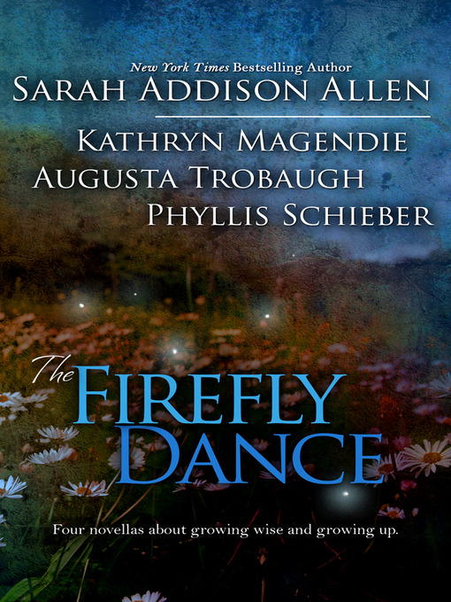 Title details for The Firefly Dance by Sarah Addison Allen - Available
